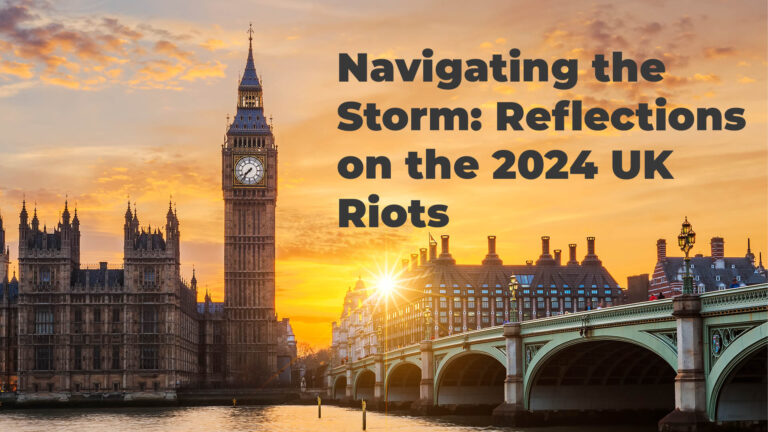 Navigating the Storm: Reflections on the 2024 UK Riots